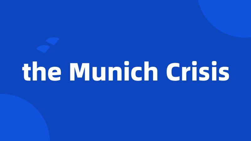 the Munich Crisis