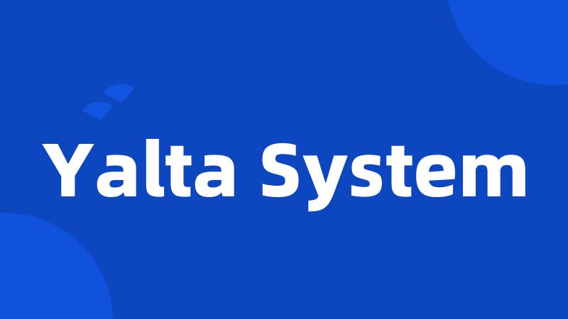 Yalta System