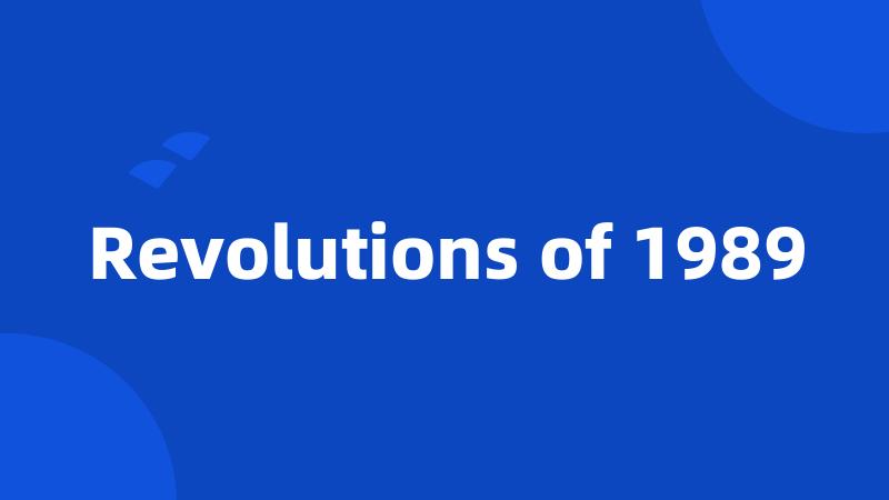 Revolutions of 1989