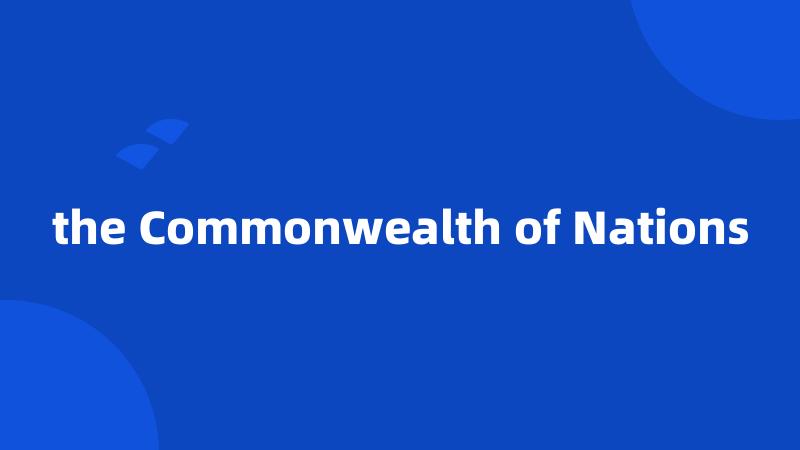 the Commonwealth of Nations