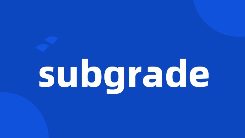 subgrade