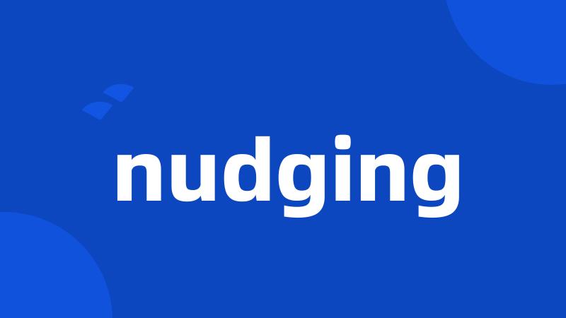 nudging