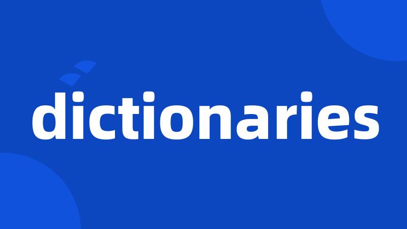 dictionaries