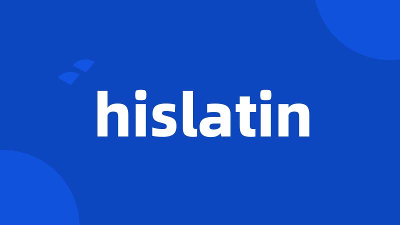 hislatin