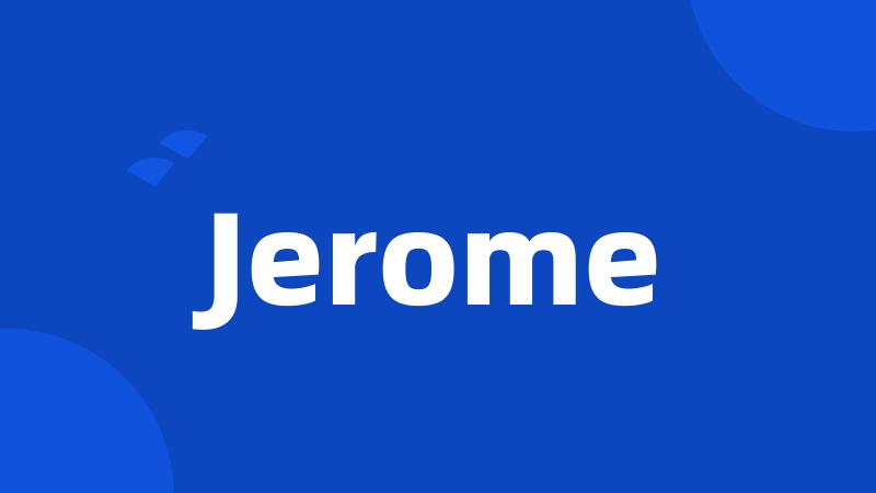 Jerome