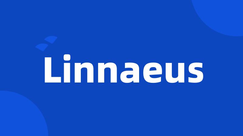 Linnaeus