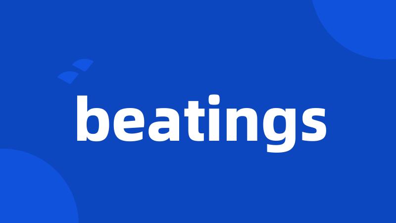 beatings