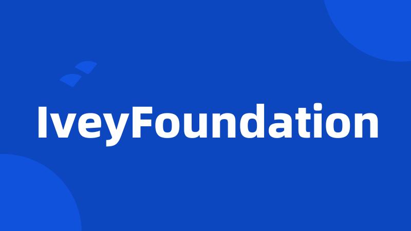 IveyFoundation