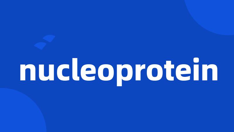 nucleoprotein