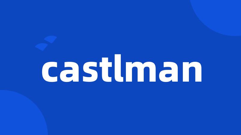 castlman