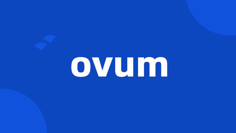 ovum