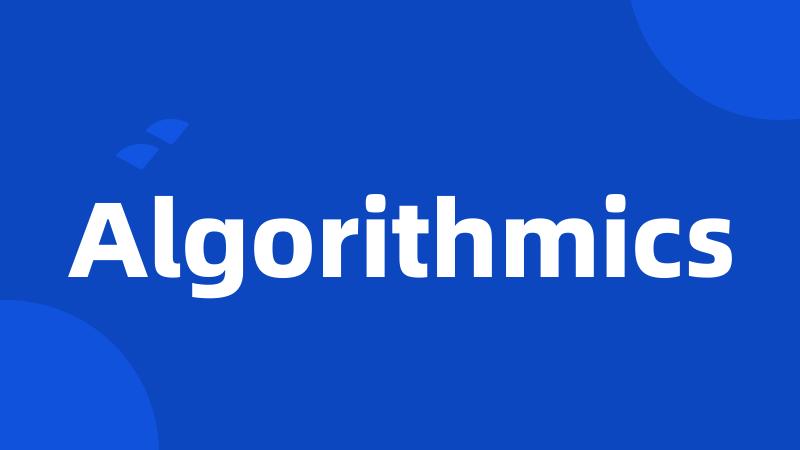 Algorithmics