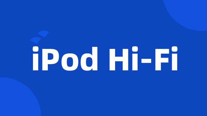 iPod Hi-Fi