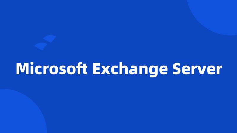 Microsoft Exchange Server