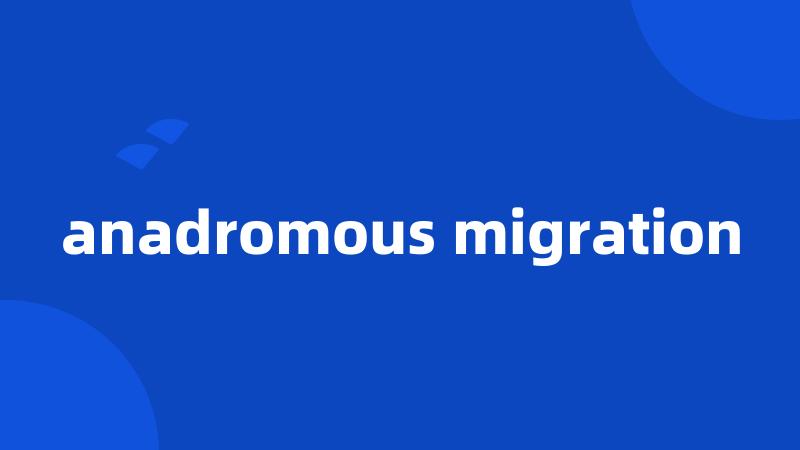 anadromous migration