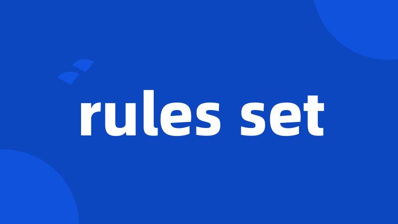 rules set