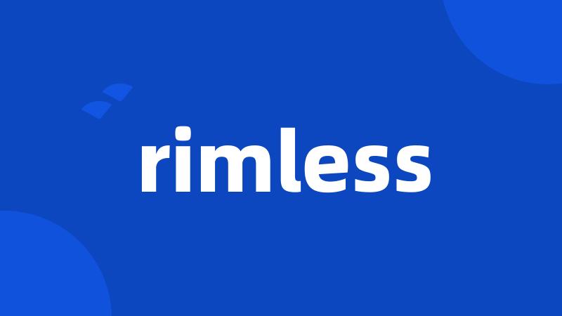 rimless