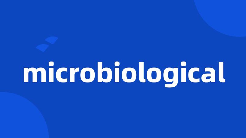 microbiological