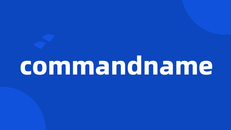 commandname
