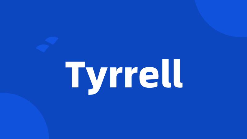 Tyrrell