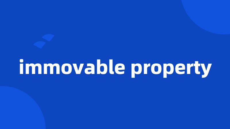 immovable property