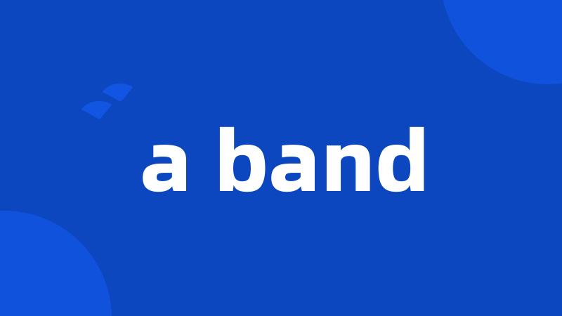 a band