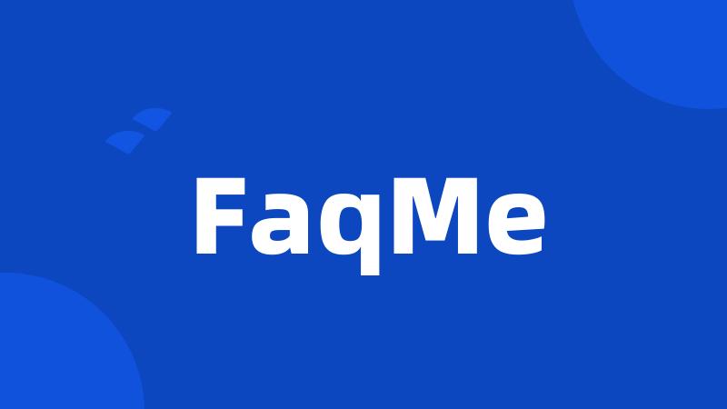 FaqMe