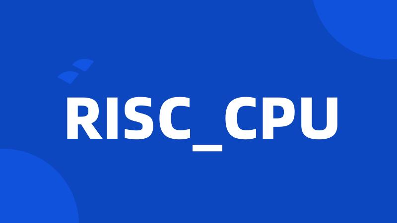RISC_CPU
