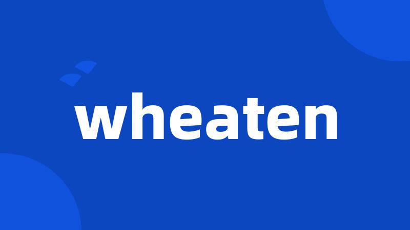 wheaten