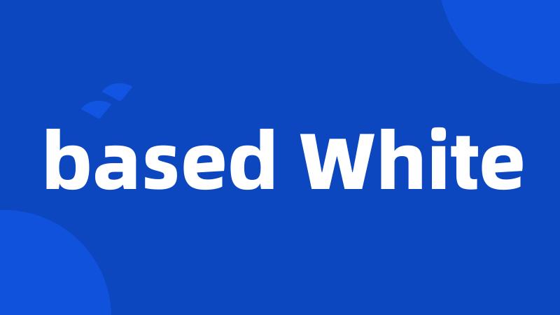 based White