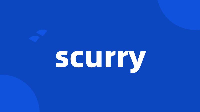 scurry