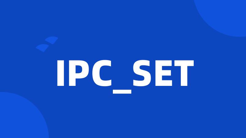 IPC_SET