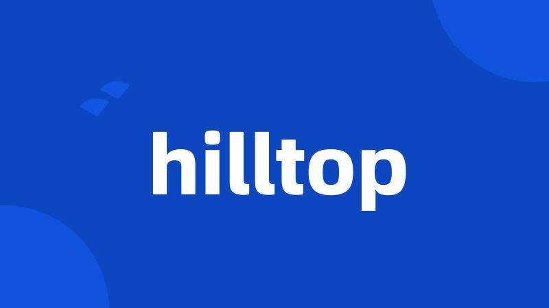 hilltop