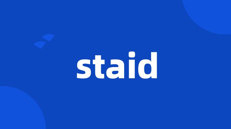 staid