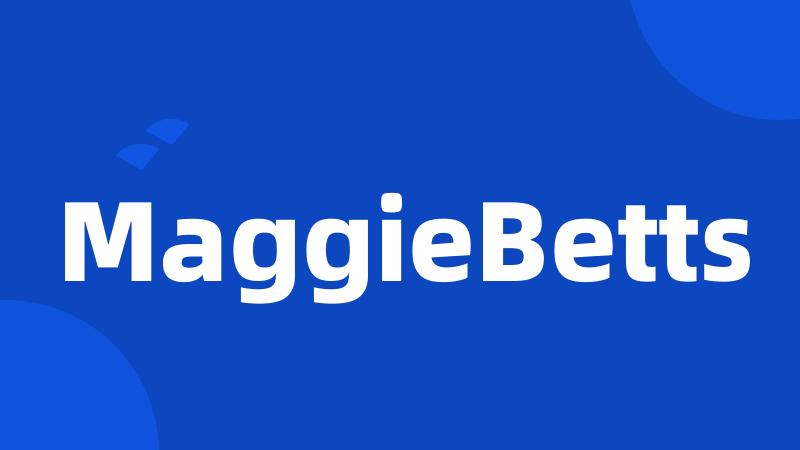 MaggieBetts