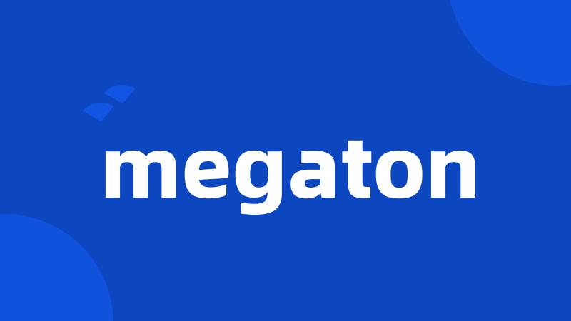 megaton