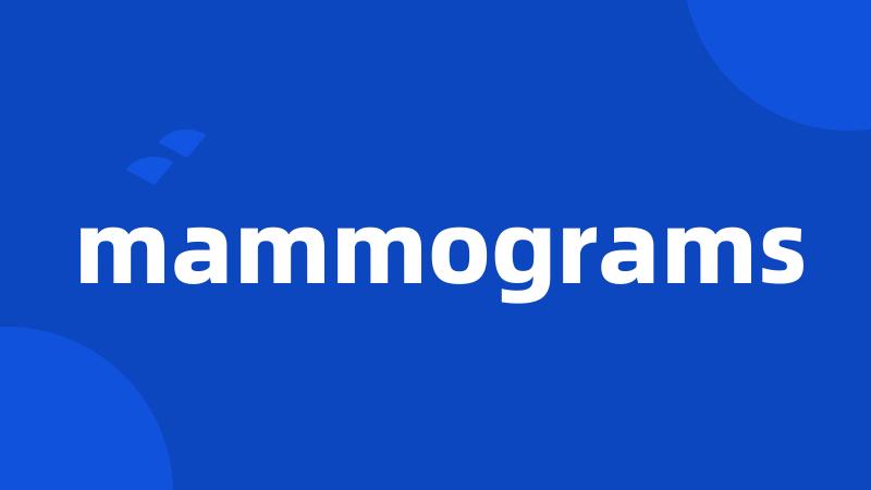 mammograms