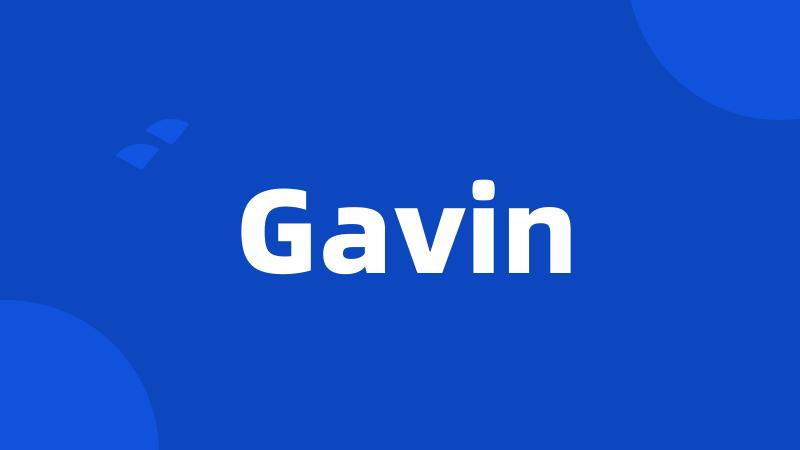 Gavin