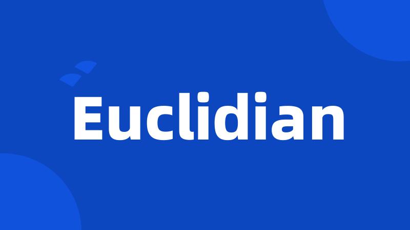 Euclidian