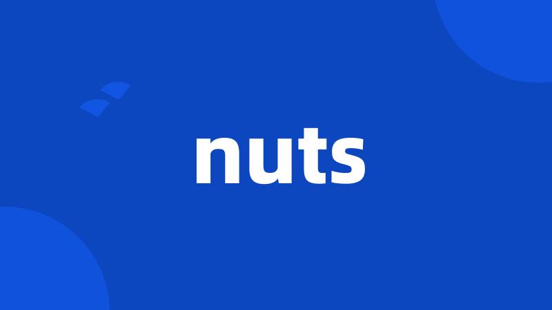 nuts