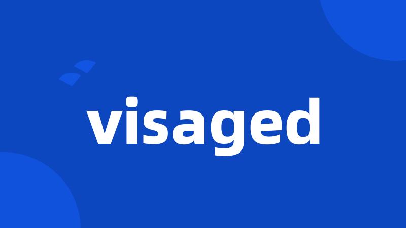 visaged