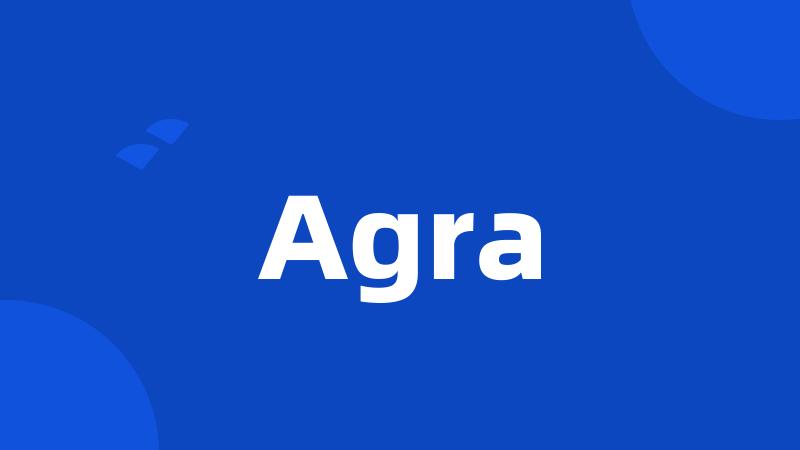 Agra