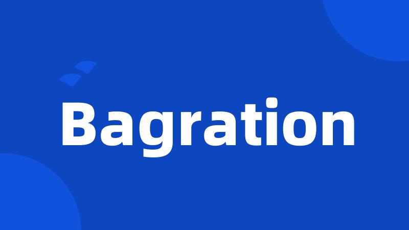 Bagration