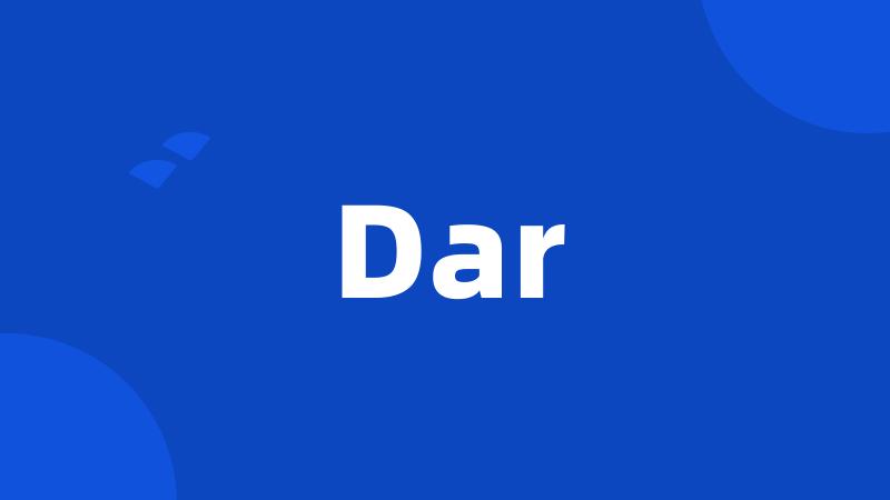 Dar