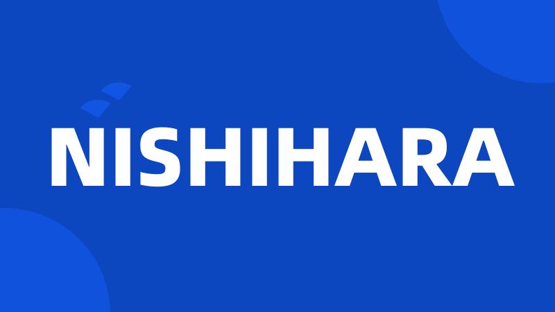 NISHIHARA