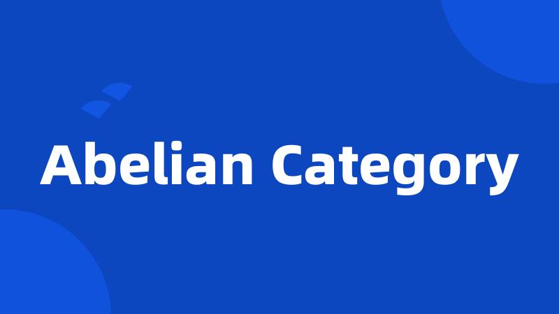 Abelian Category