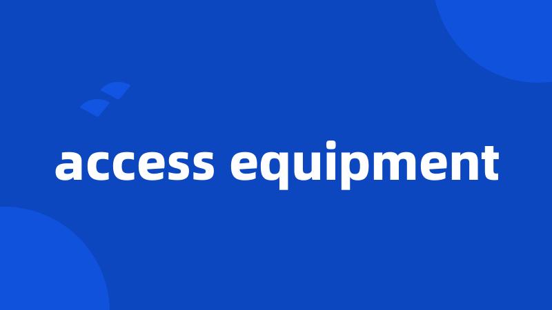 access equipment