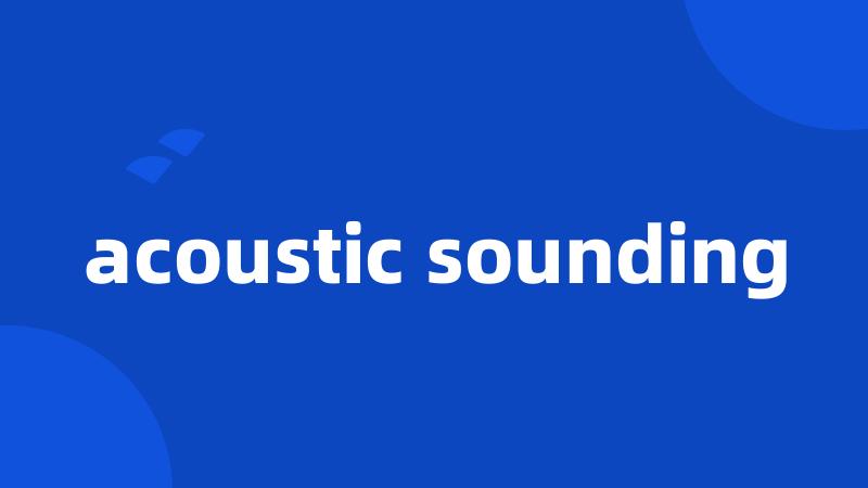 acoustic sounding