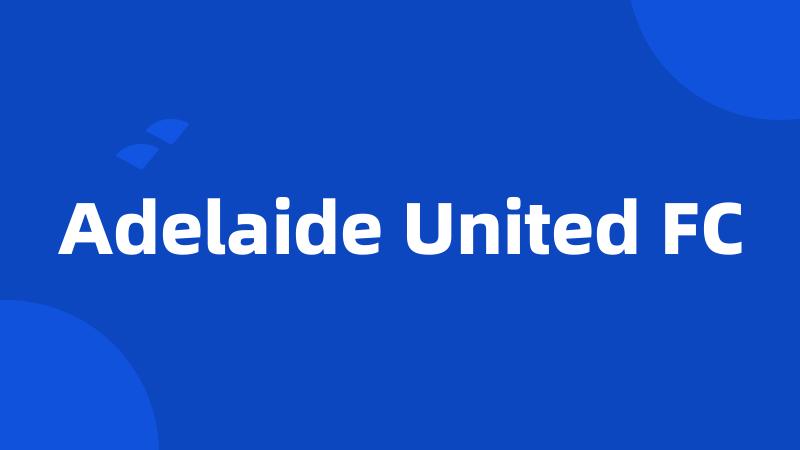 Adelaide United FC