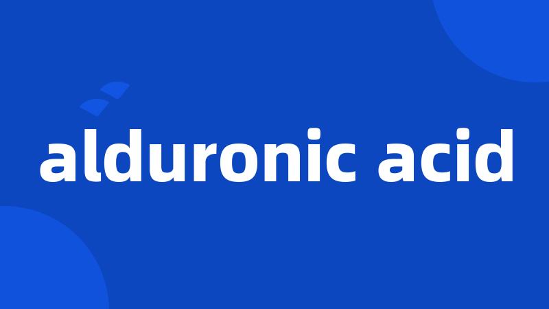 alduronic acid